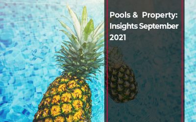 Pools & Property: Insights September 2021
